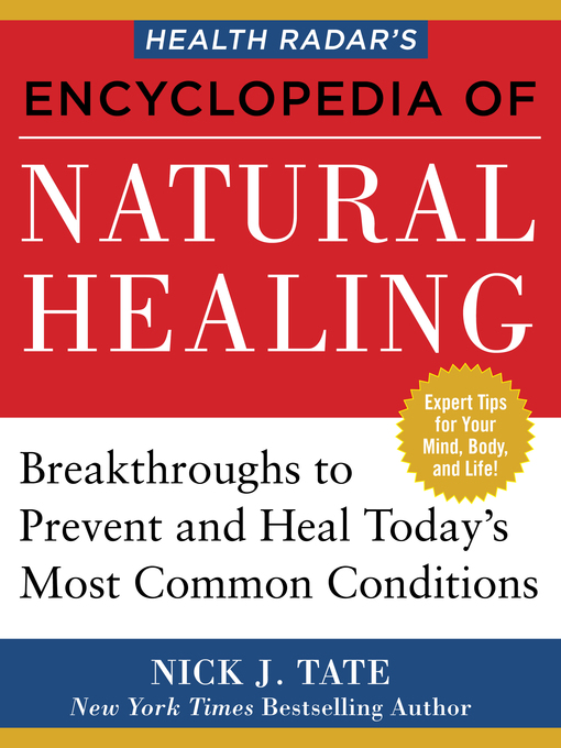 Title details for Health Radar's Encyclopedia of Natural Healing by Nick Tate - Available